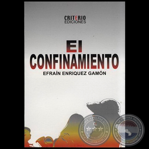 EL CONFINAMIENTO - Por EFRAÍN ENRÍQUEZ GAMÓN - Año 2003